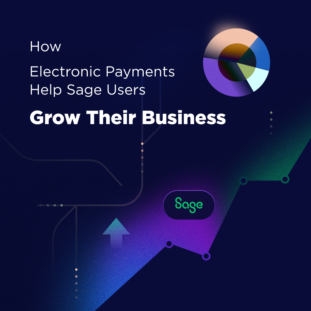 Insta-How Electronic Payments Help Sage Users Grow their Business